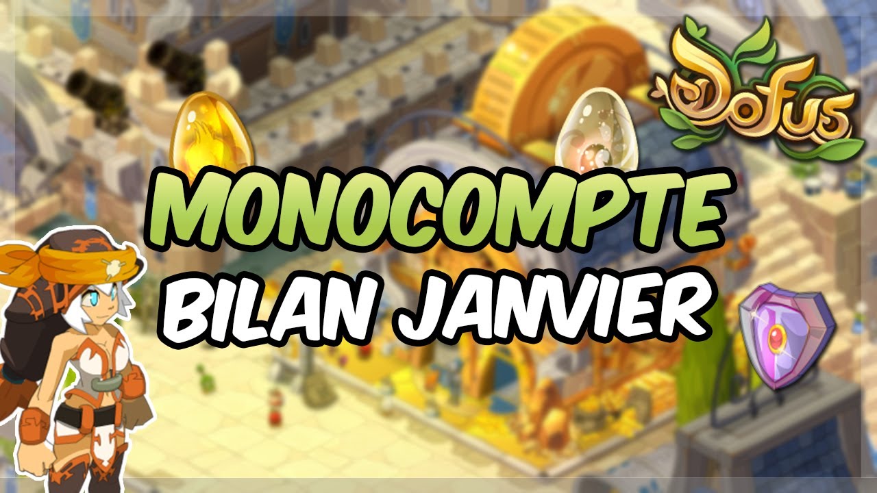 DOFUS - DEBRIEF/BILAN JANVIER SUR ILYZAELLE - DOFUS OCRE/IVOIRE & PRYSMARADITE !