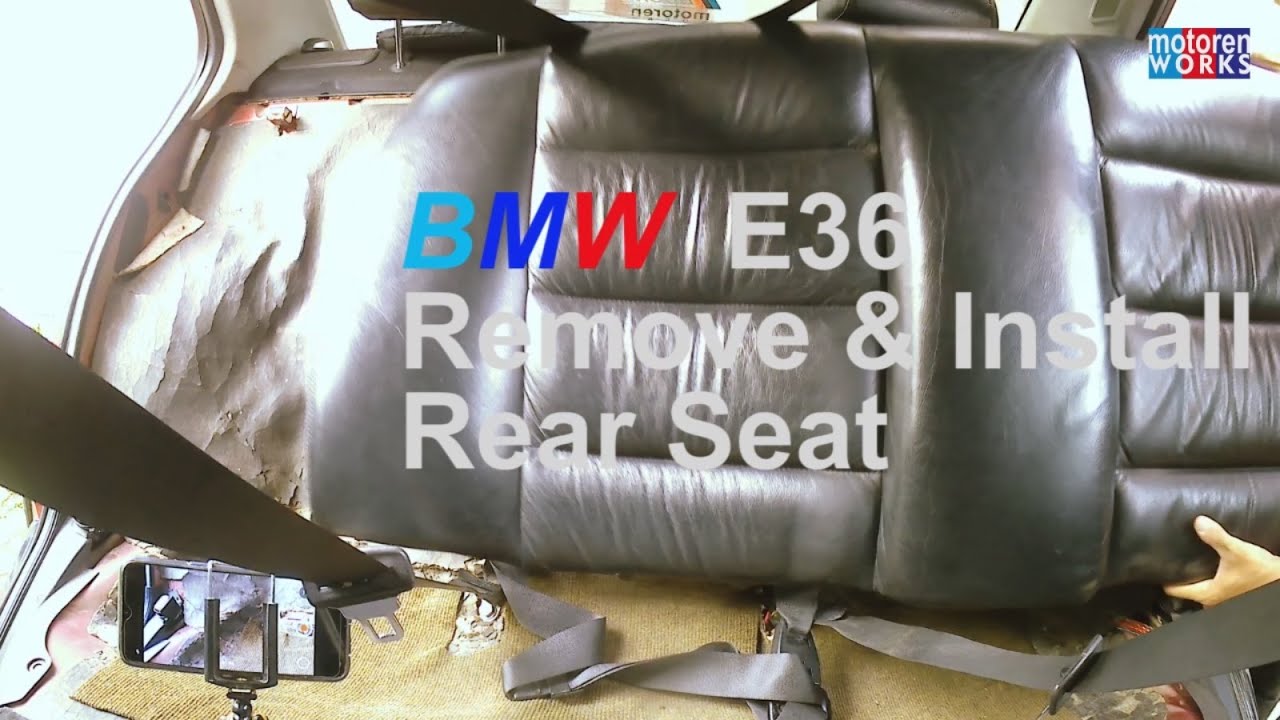 BMW E36 remove and install rear seat