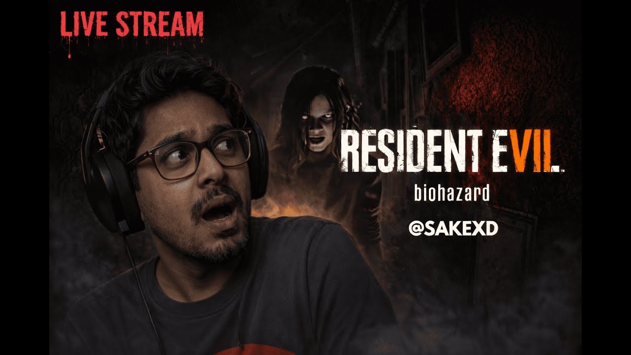 Resident Evil 7 Hindi Live Stream 🔴 | Indian Horror Gameplay + Chill Chat | SakeXD
