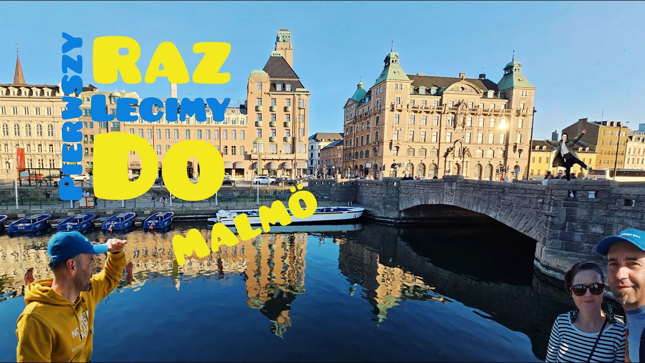 SZWECJA MALMO naprawdę zachwyca. Uciekamy przed celnikami i przed pożarem.