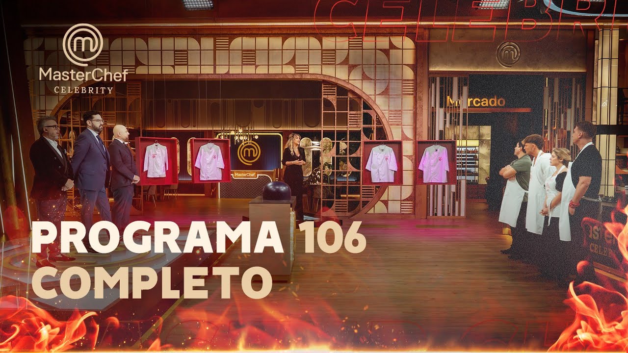 PROGRAMA 106: COMENZÓ LA SEMIFINAL - MASTERCHEF CELEBRITY ARGENTINA 2025/26