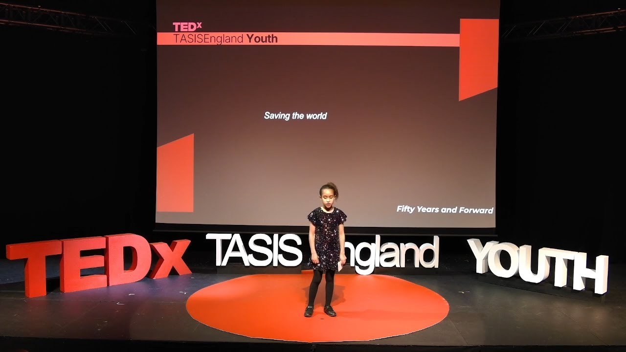 Saving The World | Ziva Wilson | TEDxTASIS England Youth