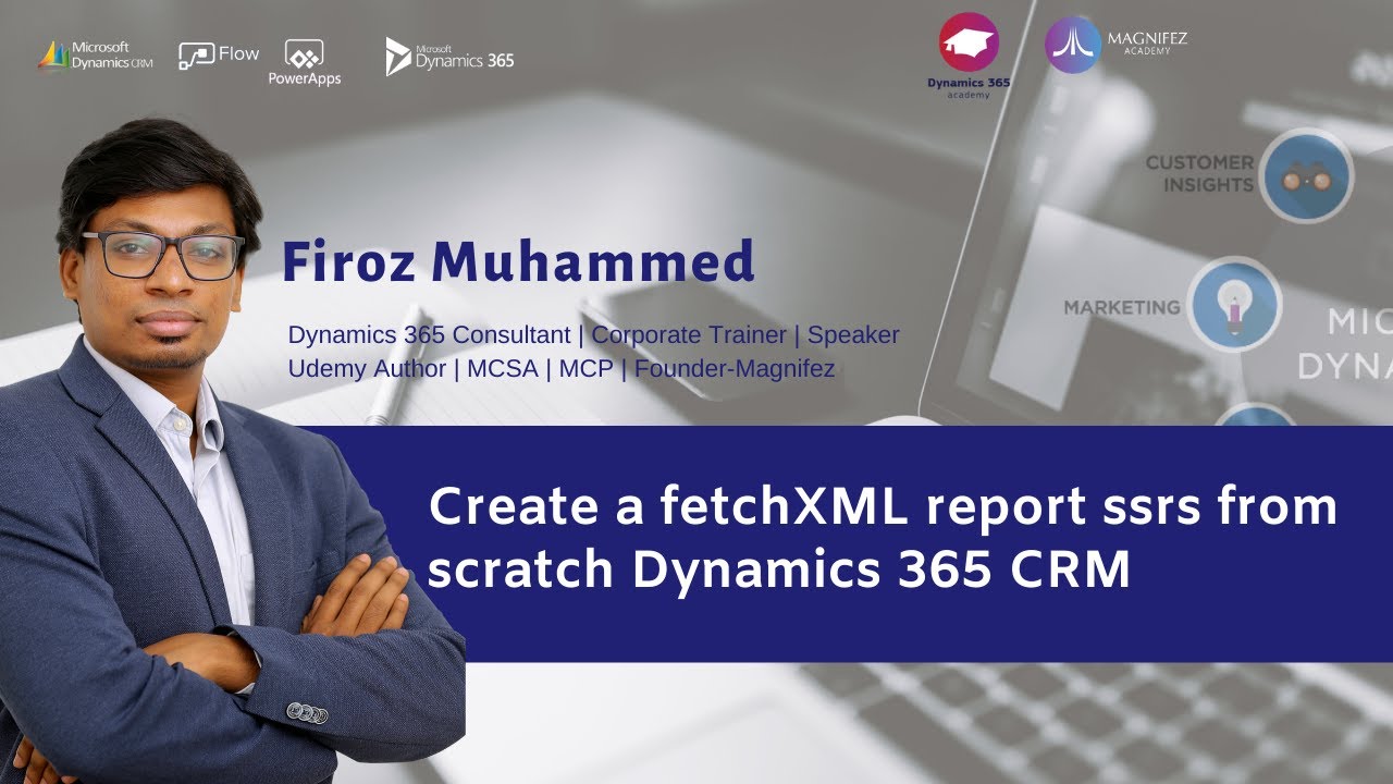 create a fetchXML report ssrs from scratch dynamics crm 365 magnifez it solutions