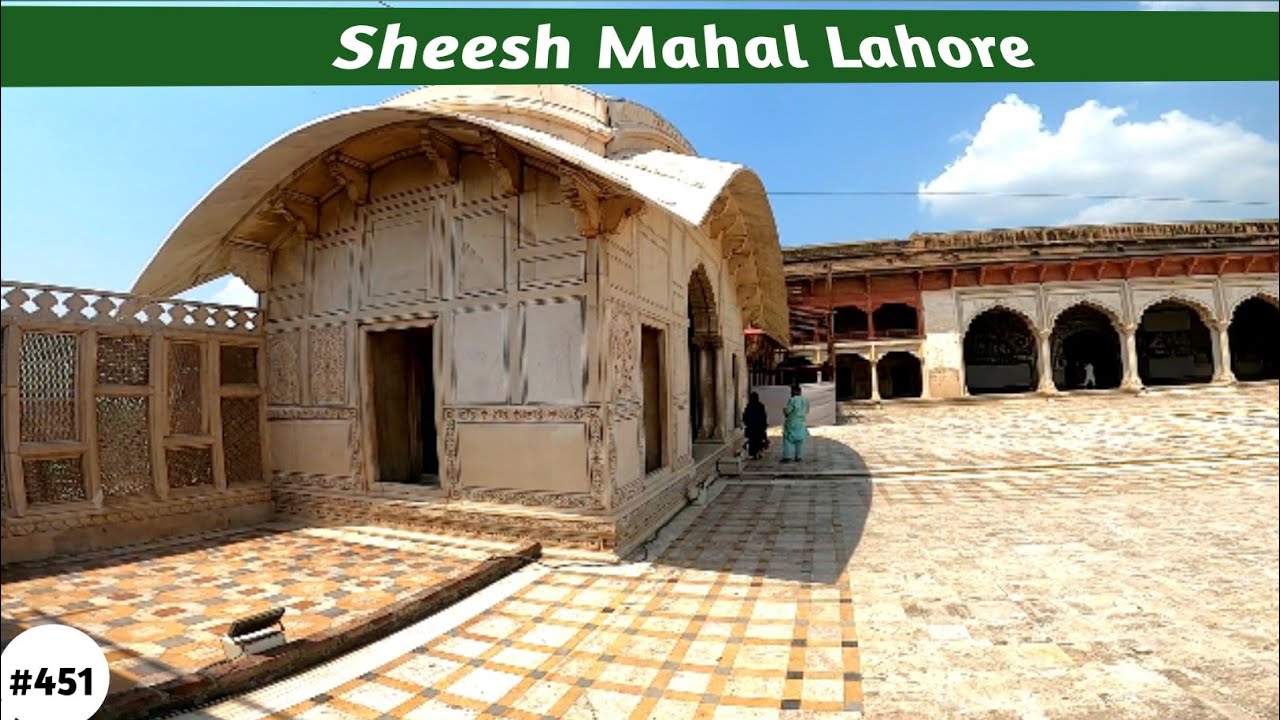 Sheesh Mahal Walled City Lahore @eastwalks23