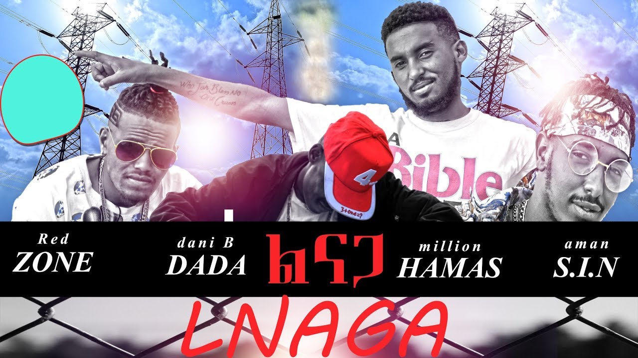 Lnaga (ልናጋ) - New Tigrigna Rap Music Video - Red Zone & Dani B Dada & Million Hamass & Aman S.I.N