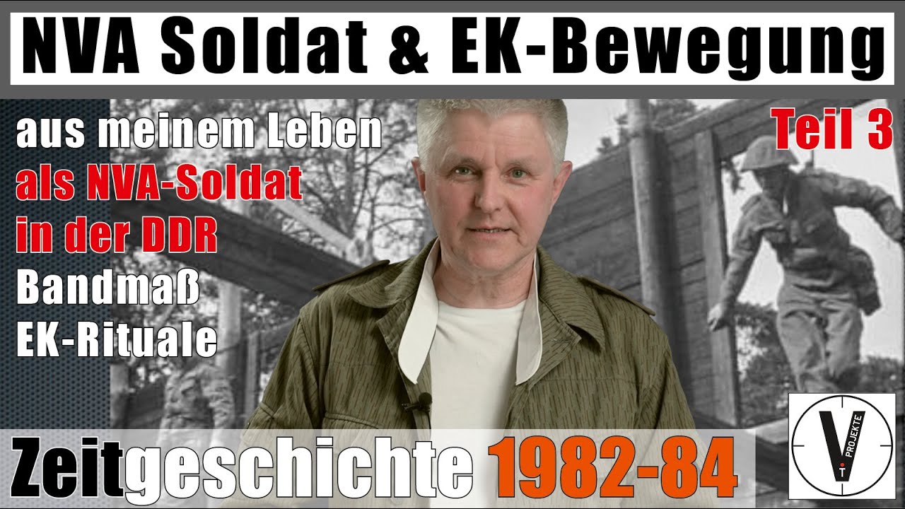 NVA-Soldat & EK-Bewegung • Teil 3 • Bandmaß & EK-Rituale • Zeitgeschichte 1982 bis 1984