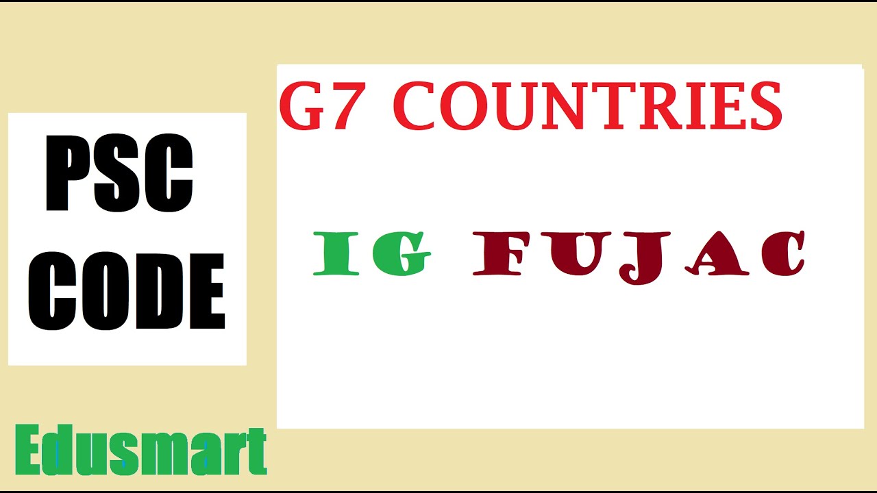 IG FUJAC | G7 Countries | PSC CODE