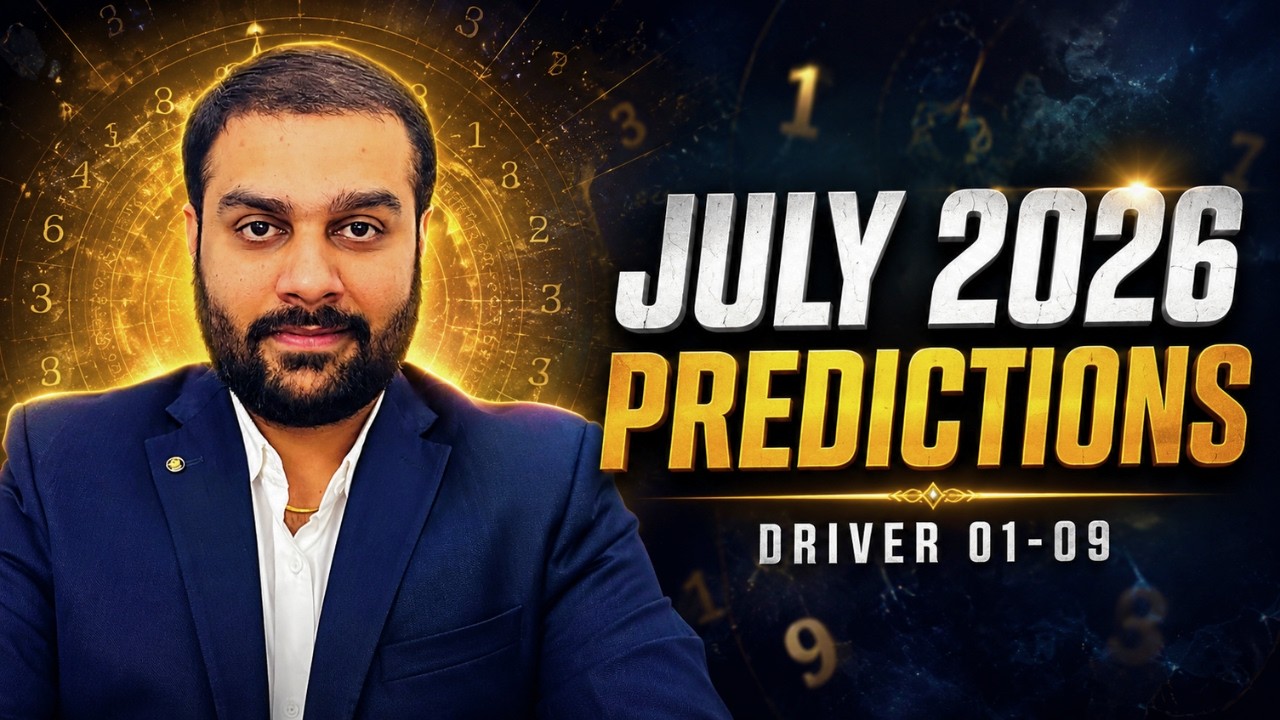 🔥 July 2026 Numerology Predictions for Drivers 1&ndash;9 | Watch Before It's Too Late!