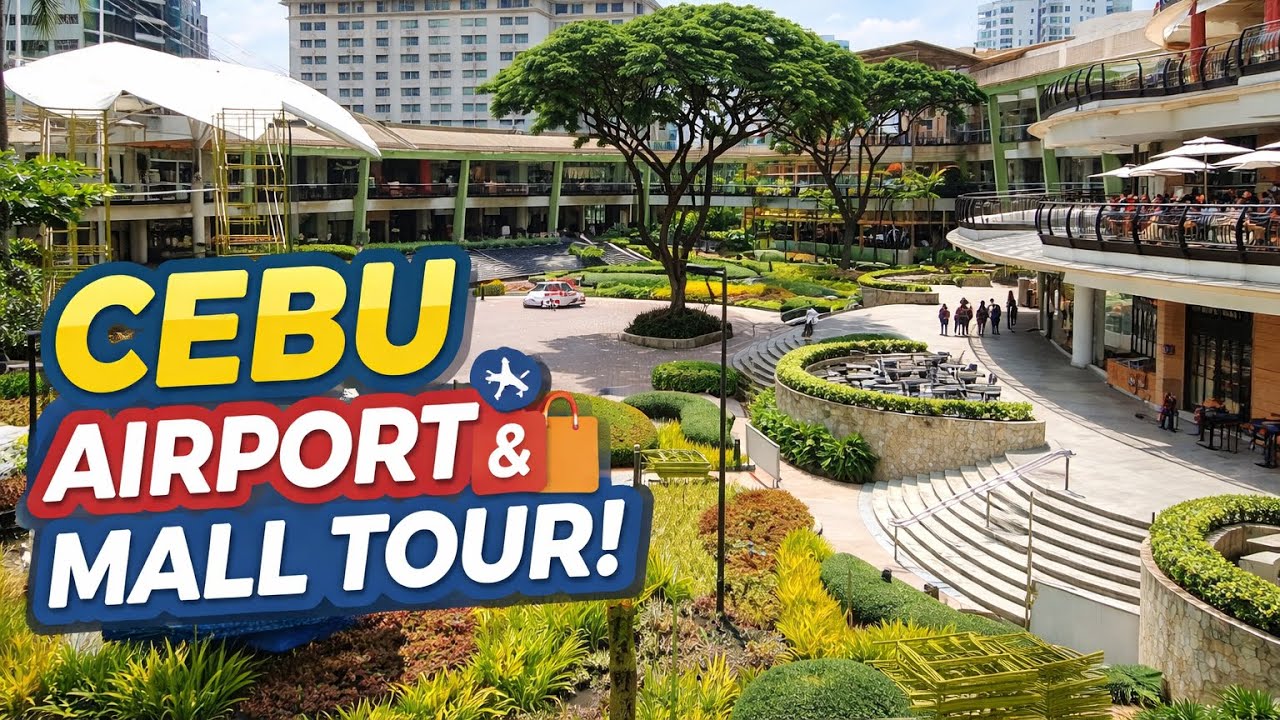 Explore the vibrant city life of Cebu City | Mactan-Cebu Airport and Ayala Center Walkthrough 