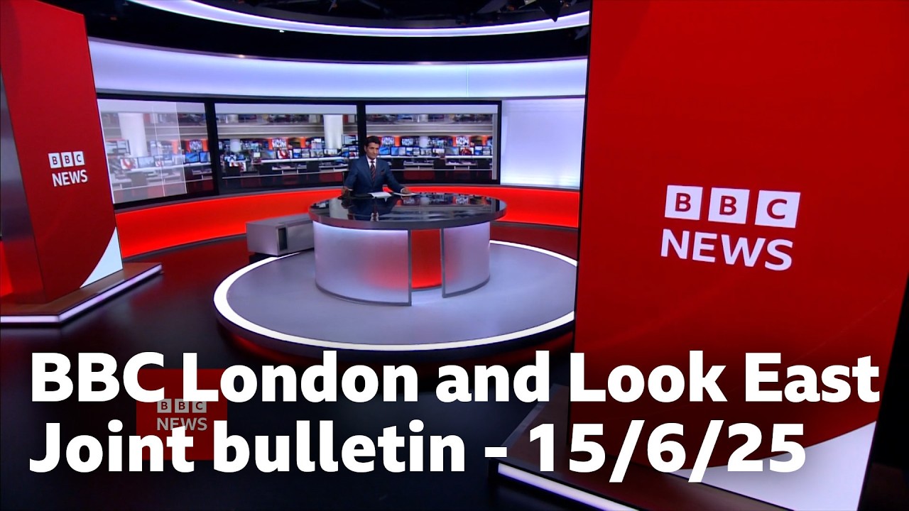 BBC London and Look East - Evening Bulletin - 15/6/25 [1920x1080/25p]