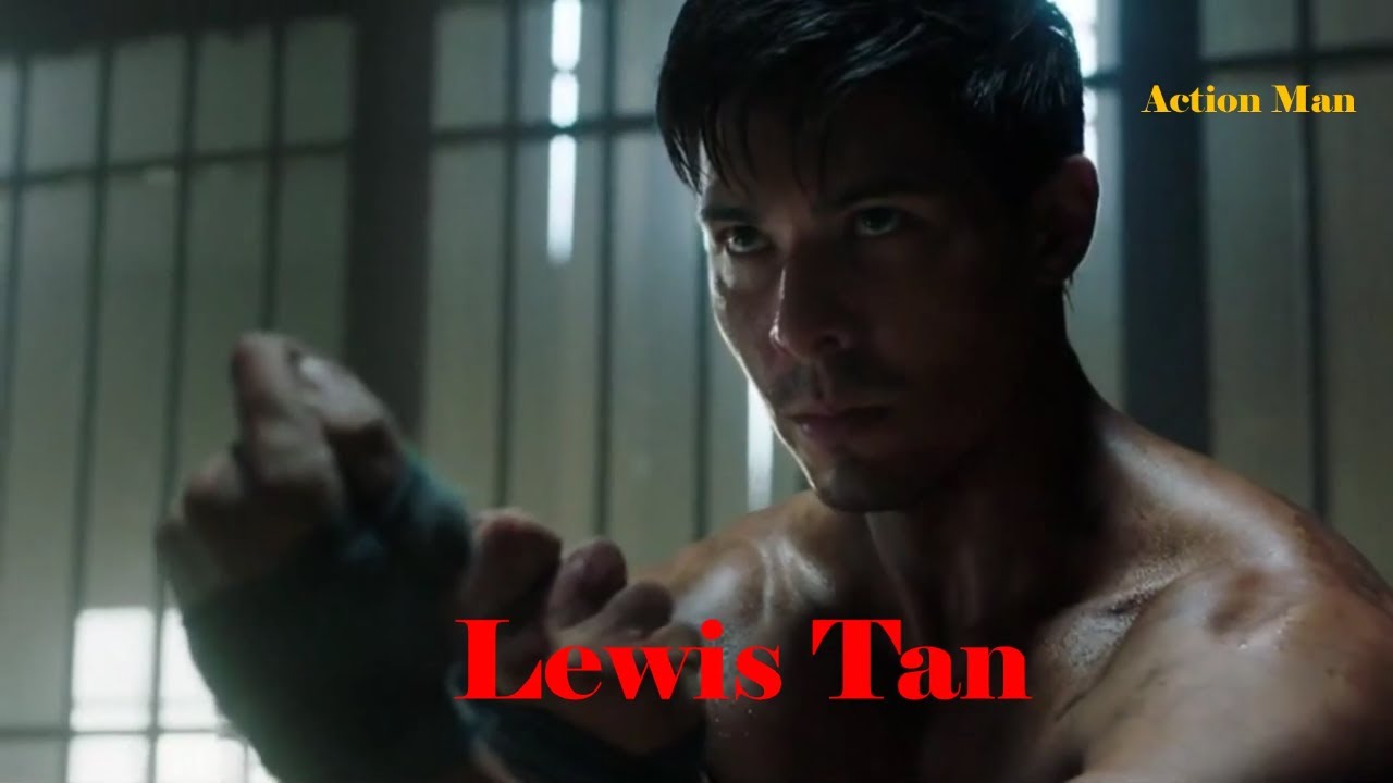 Lewis Tan Tribute