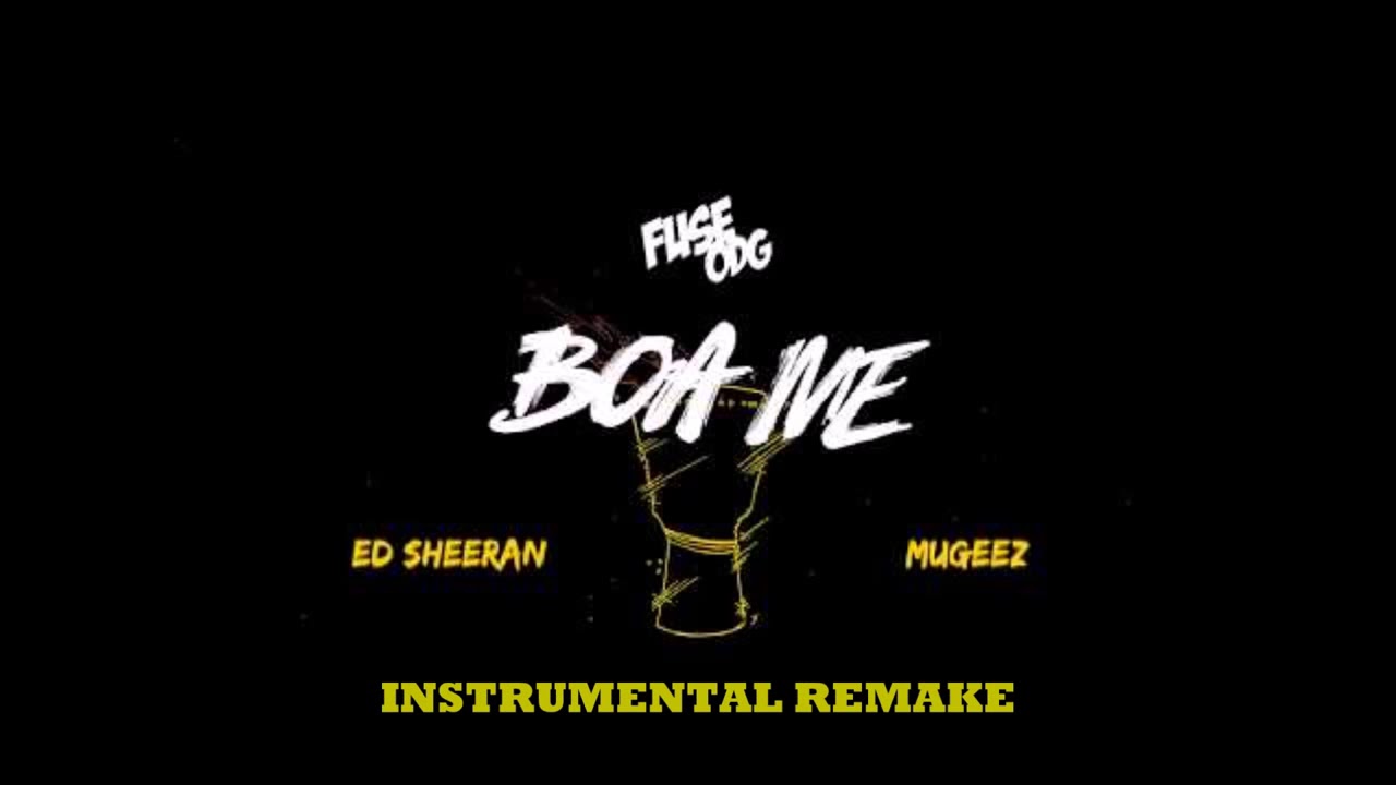 Fuse ODG ft Ed Sheeran  Mugeez   Boa Me Instrumental Remake