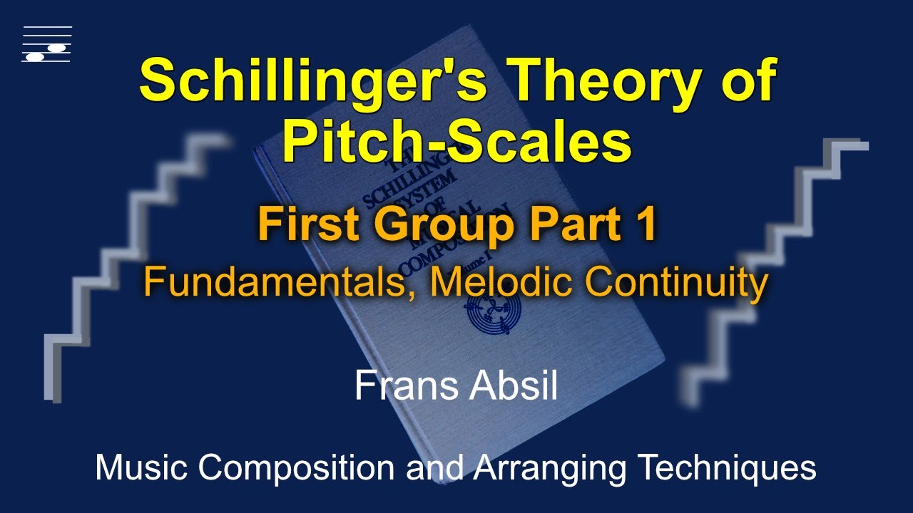Schillinger's Theory of Pitch-Scales: First Group Part 1