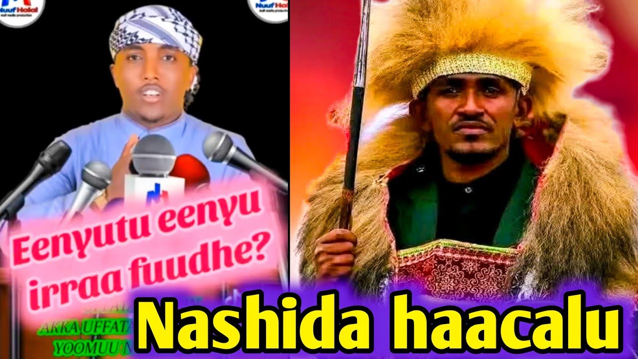 haacaaluu hundessaa new Ethiopian oromo neshida 