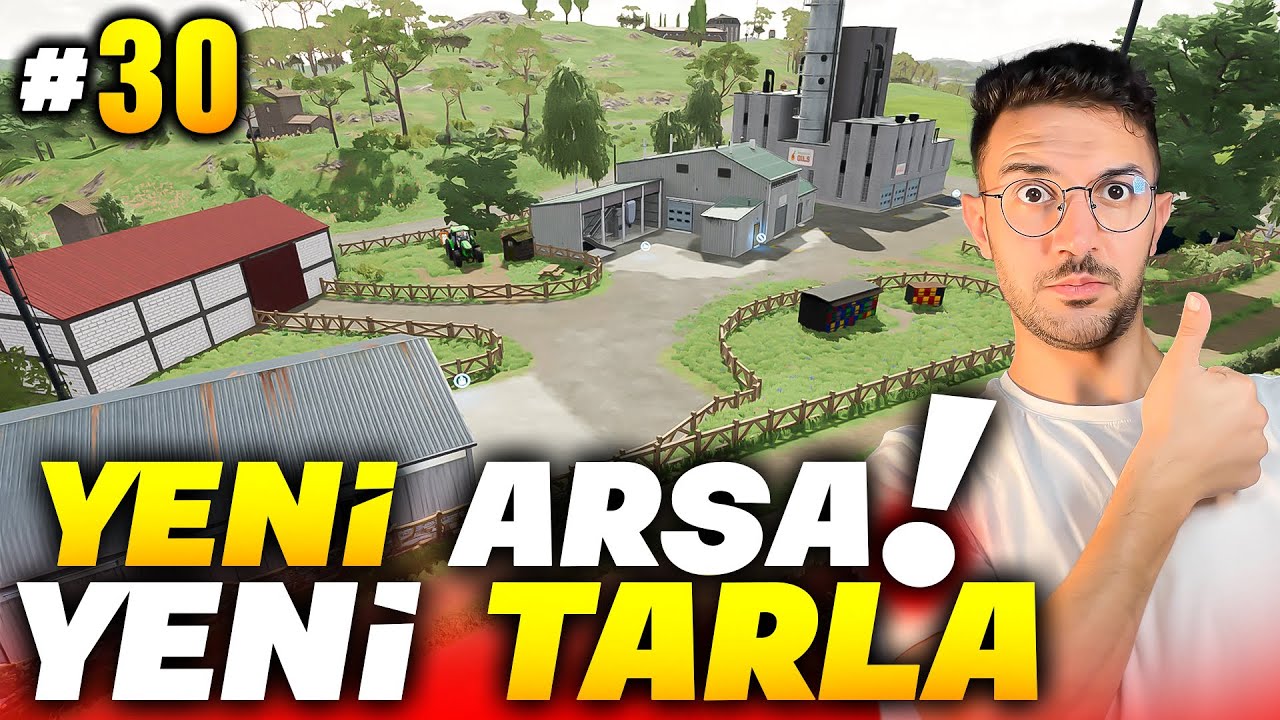 Yepyeni arsa! 2. Şubemiz açıldı! Farming Simulator 30. Bölüm
