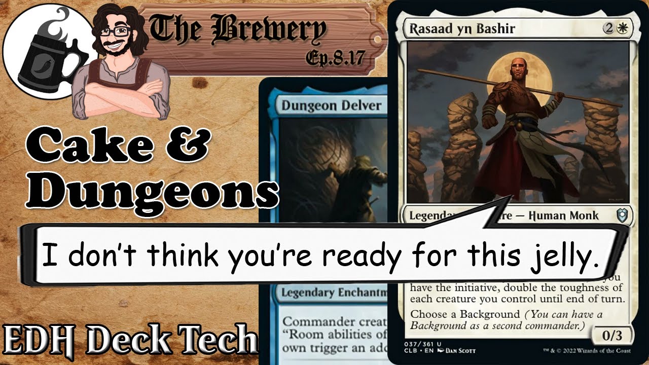 Rasaad, Dungeon Delver | Aggro / Dungeons - The Brewery [S08E17]