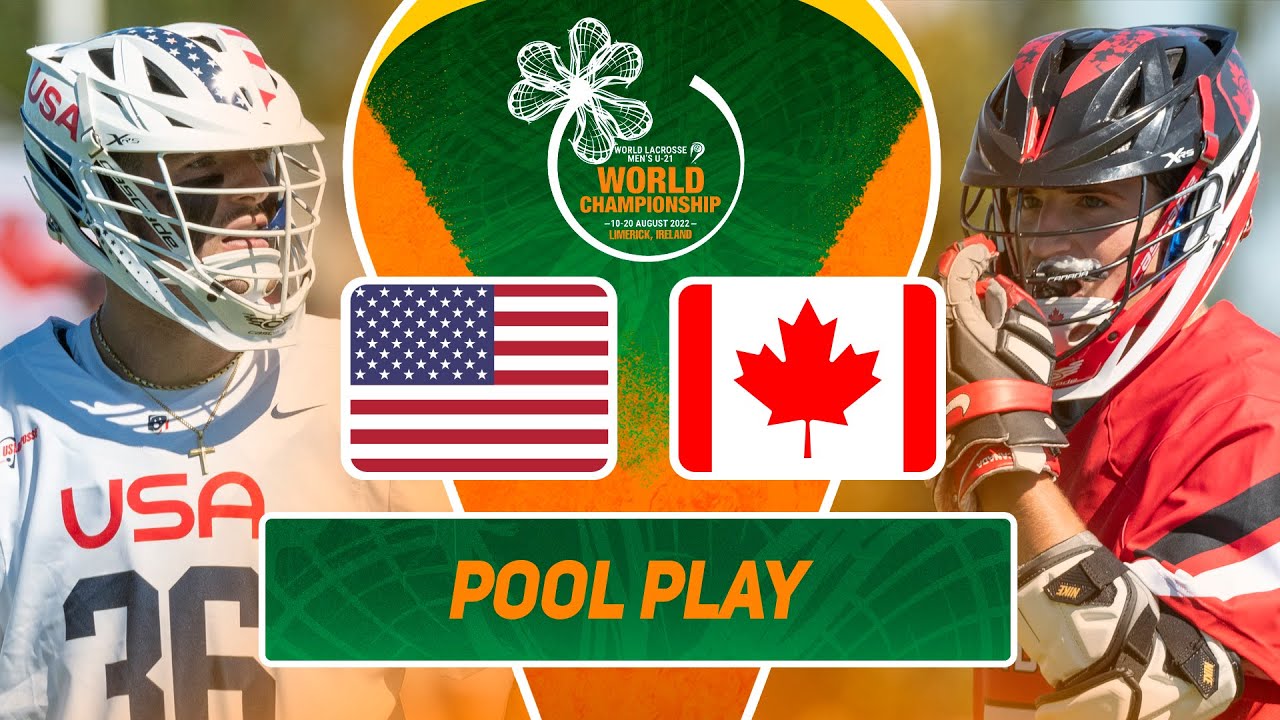 USA vs Canada | Pool Play Full Game | 2022 World Lacrosse Men's U21 Championship