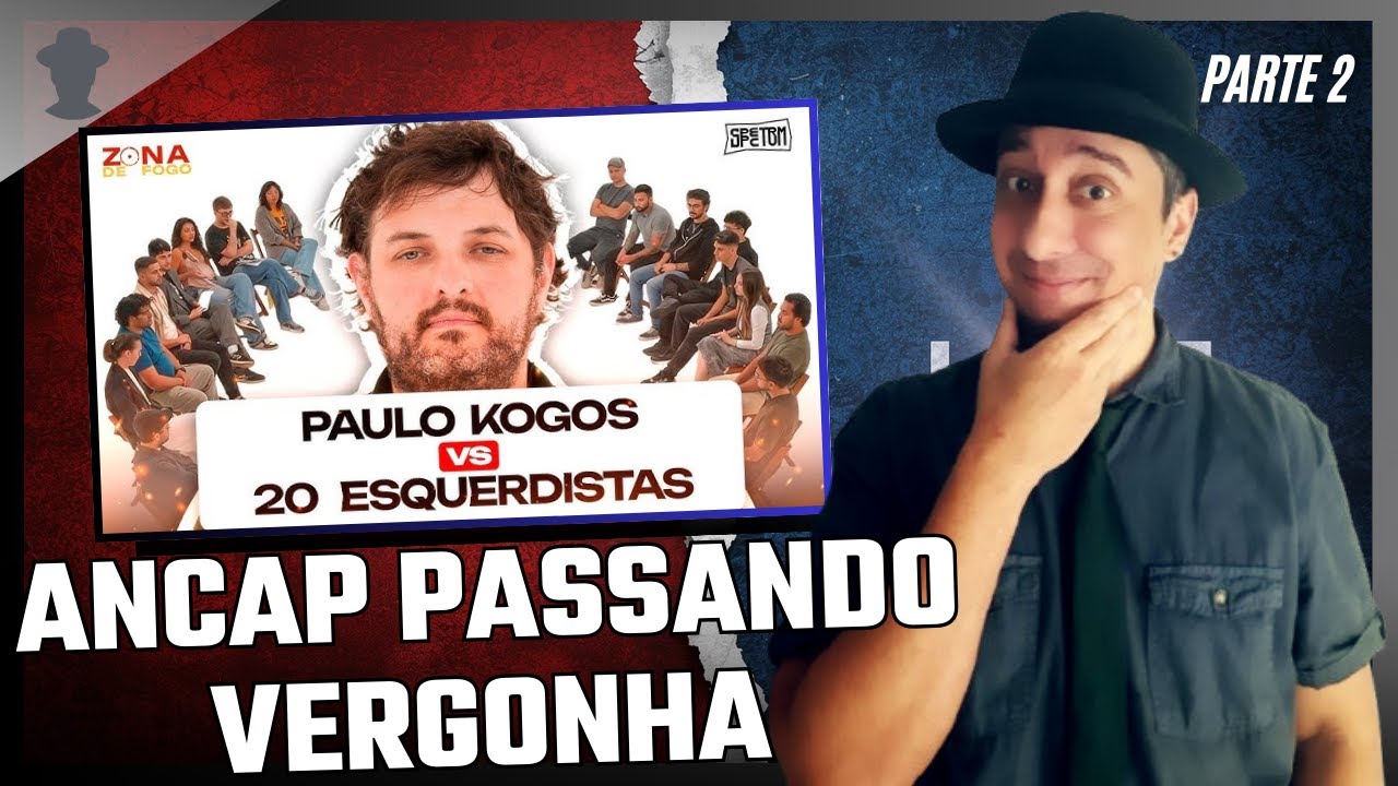 REACT: 1 LIBERTÁRIO vs 20 ESQUERDISTAS | PAULO KOGOS - PARTE 2