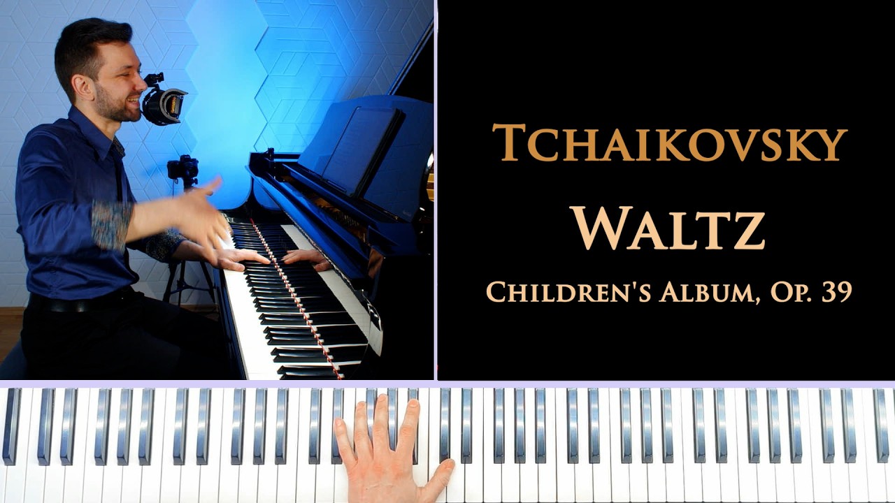 [Intermediate Tutorial] Tchaikovsky - Waltz from the Album for the Young