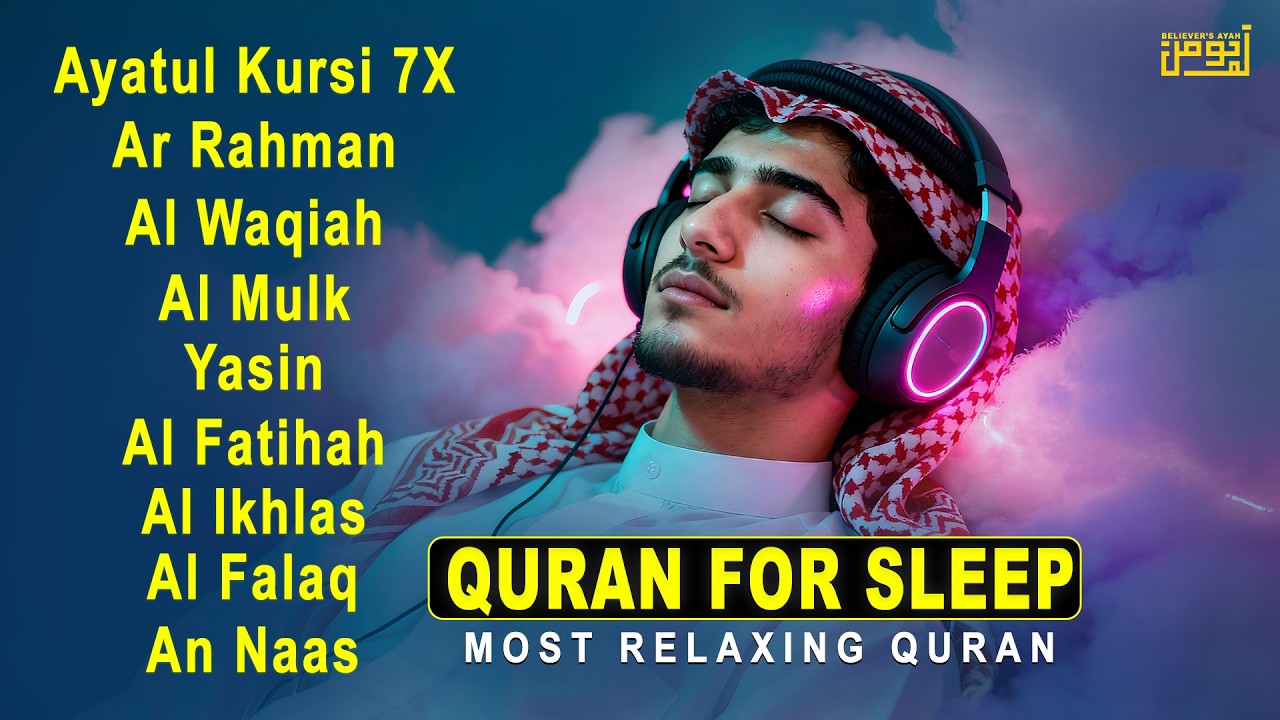 Healing Quran Recitation for Sleep | Ayatul Kursi, Ar-Rahman, Al-Mulk, Al-Waqiah, Yaseen-Alaa Aqel
