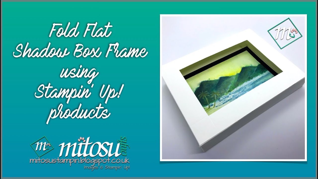Fold Flat Shadow Box Frame using Stampin' Up! Products