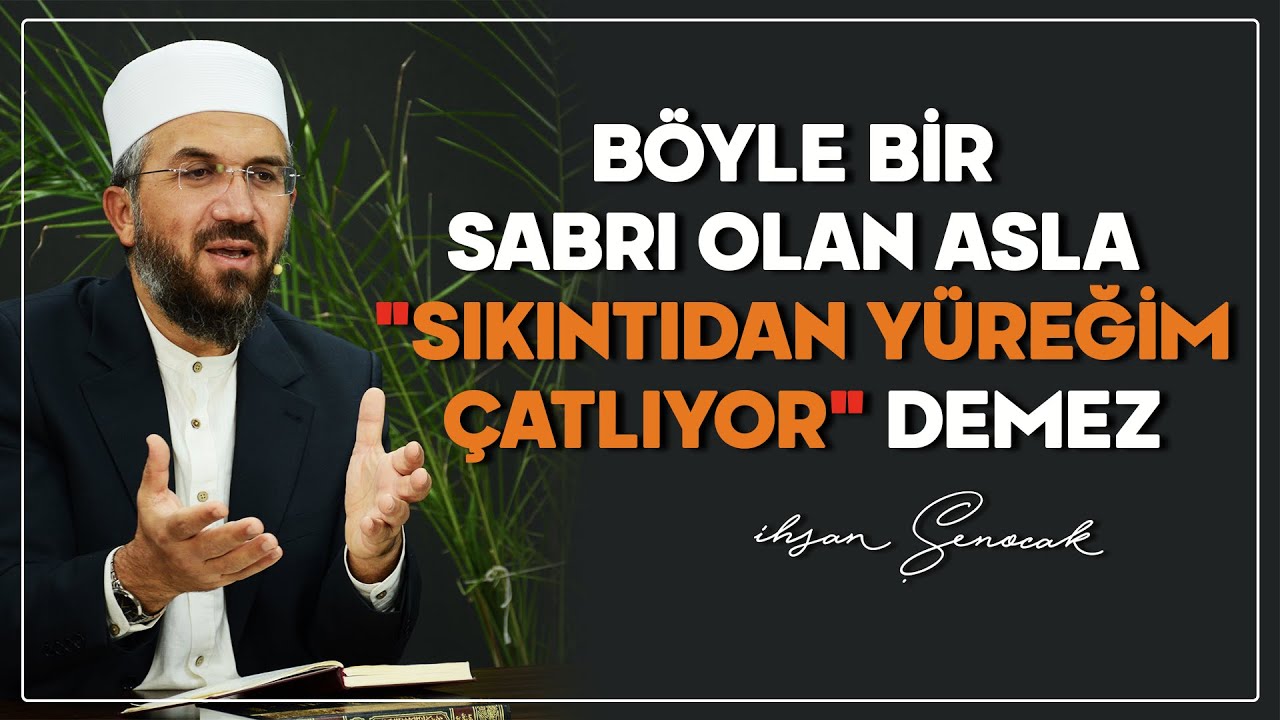 Böyle Bir Sabrı Olan Asla 