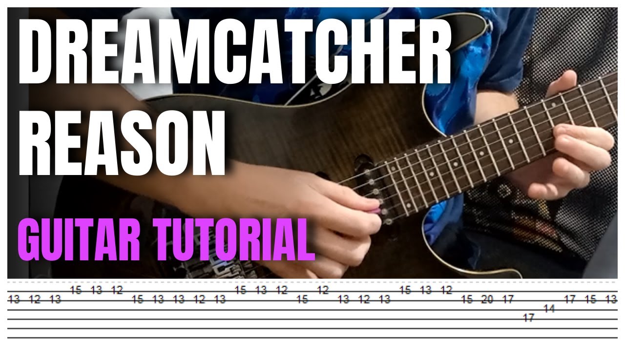 Dreamcatcher (드림캐쳐) - REASON (Guitar Tutorial Cover +TABS)