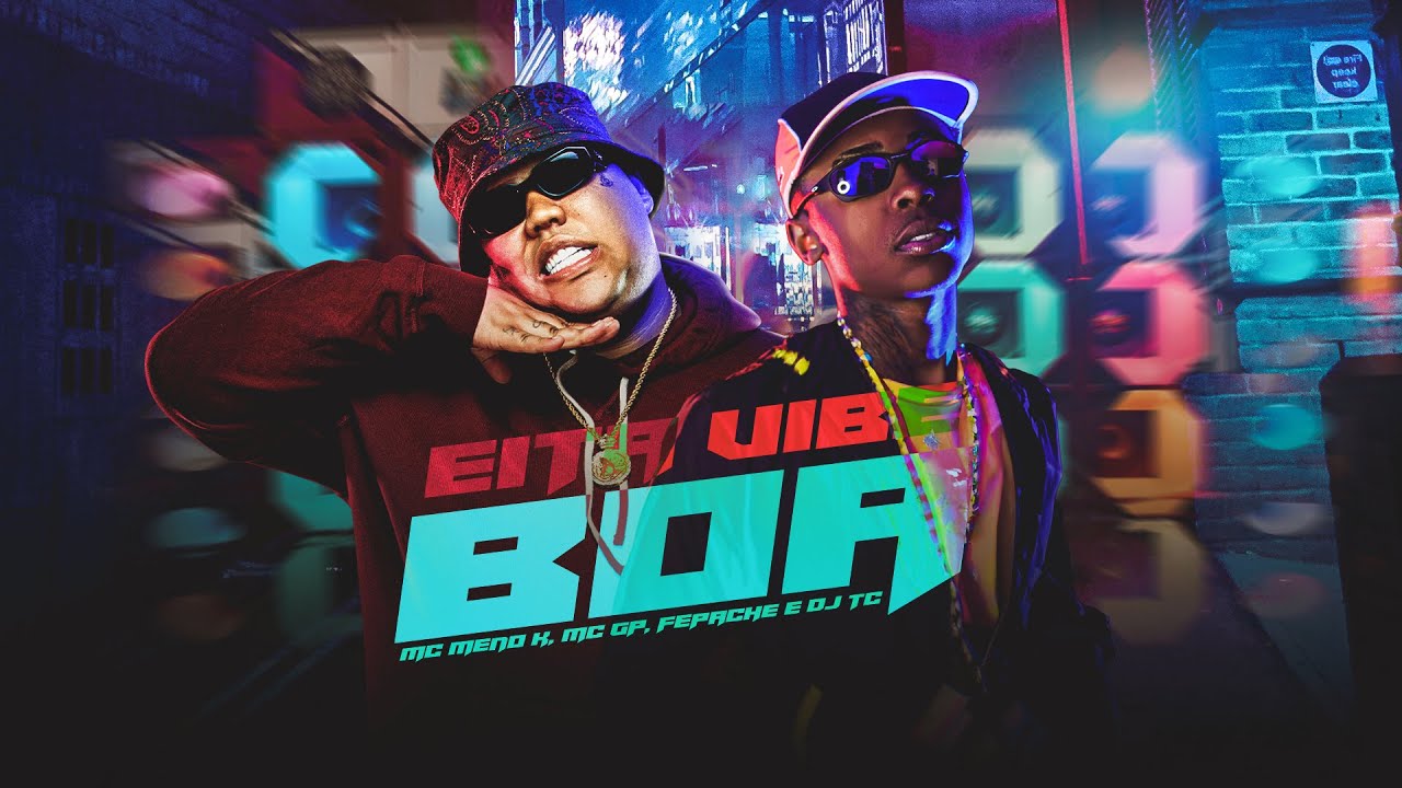 EITA VIBE BOA - MC MENO K e MC GP (  FEPACHE e DJ TC ) LAN&Ccedil;AMENTO 2025
