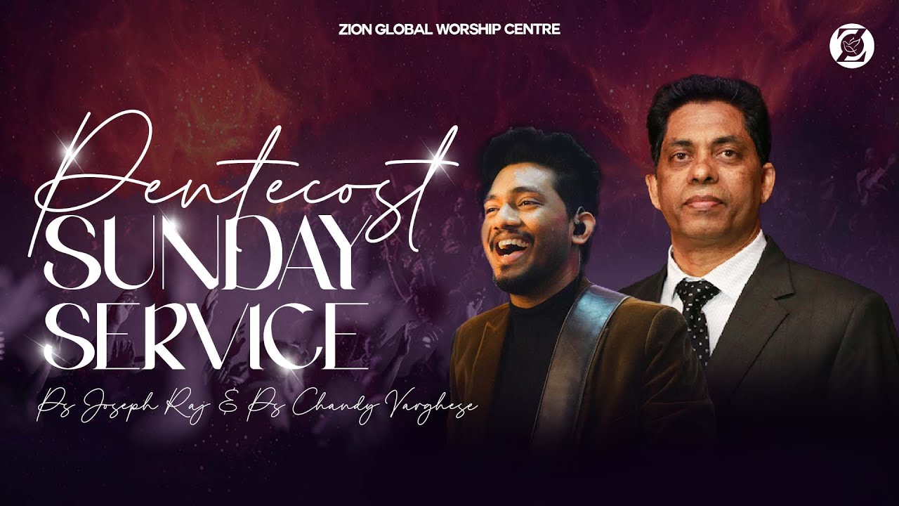 Pentecost Sunday Service l Zion Global Worship Centre Live | Ps. Joseph Raj | Ps. Chandy varghese