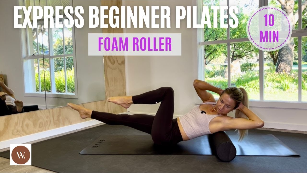 Express Beginner Pilates - 10 Minutes - Foam Roller