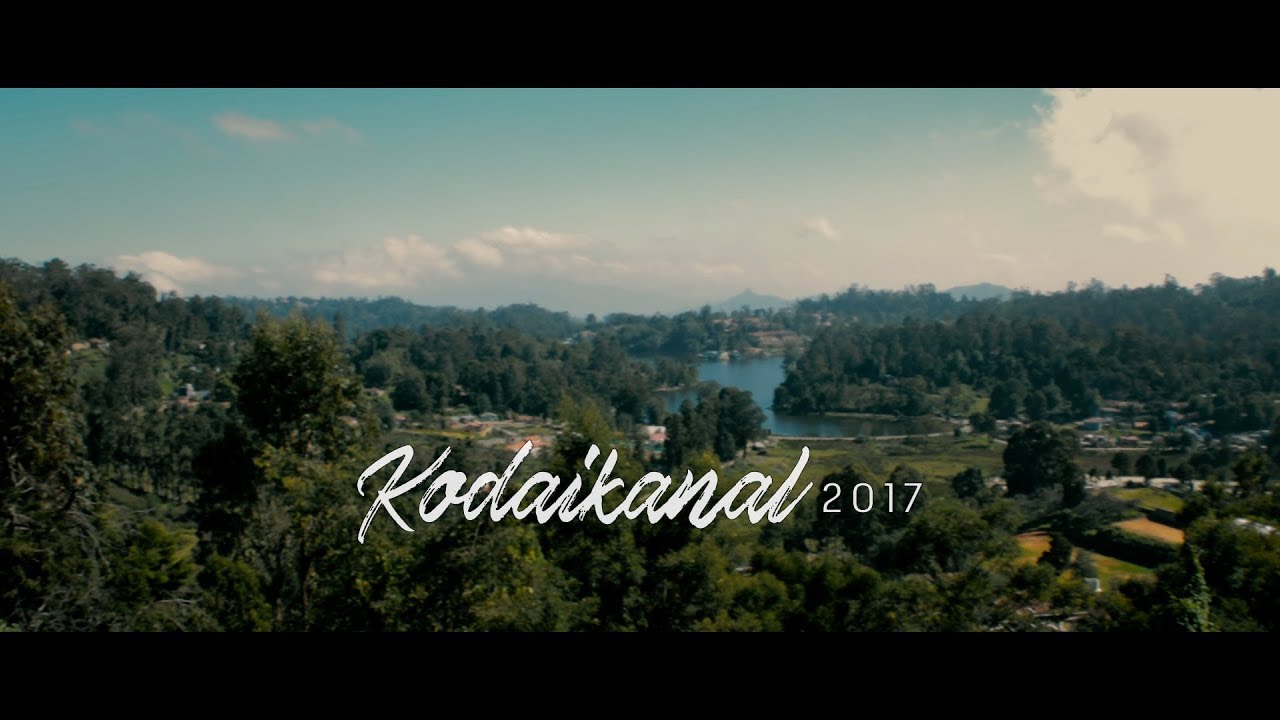 Trip to Kodaikanal - Princess of Hill Station Vlog 2017
