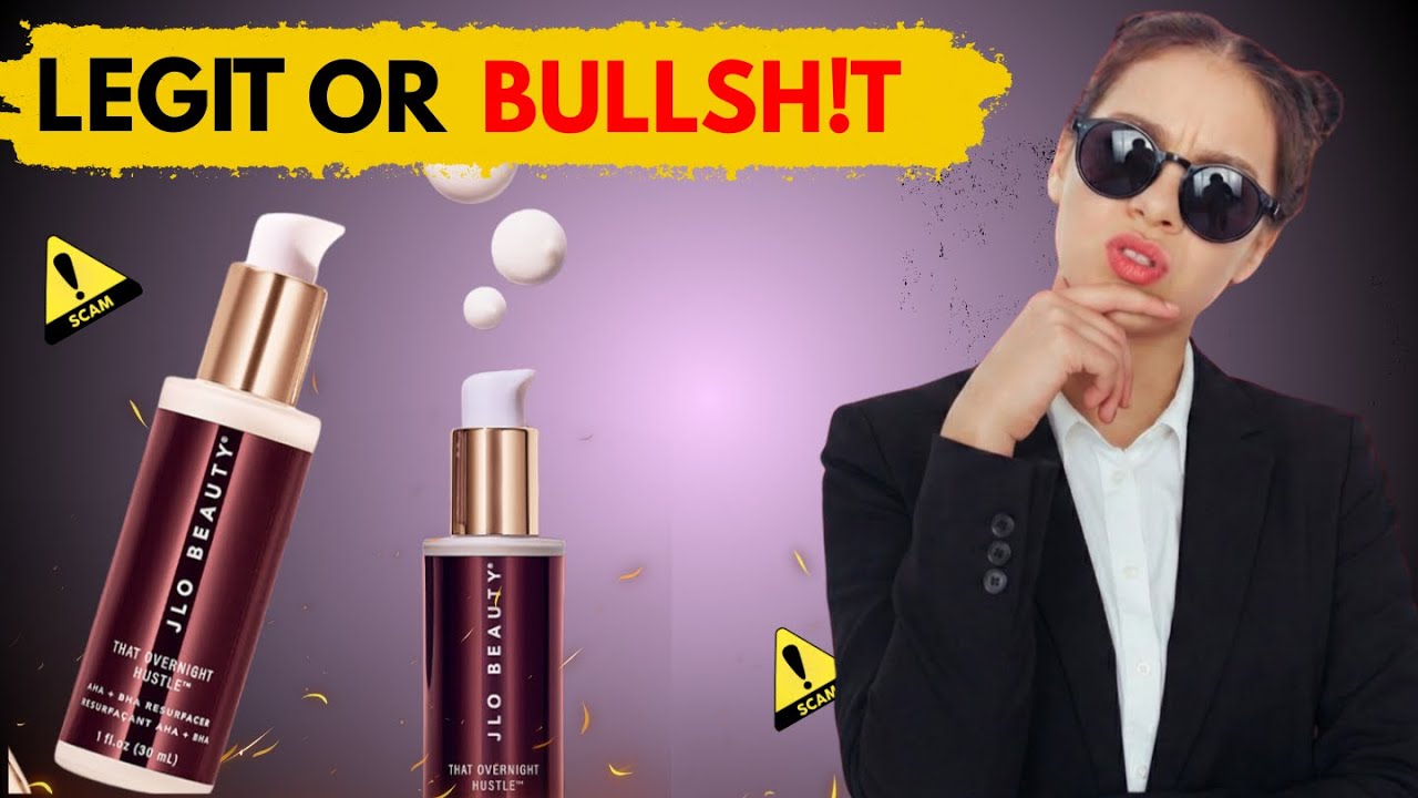 Стоит ли тратить деньги на косметику JLO Beauty Overnight Hustle? Честный обзор ухода за кожей.