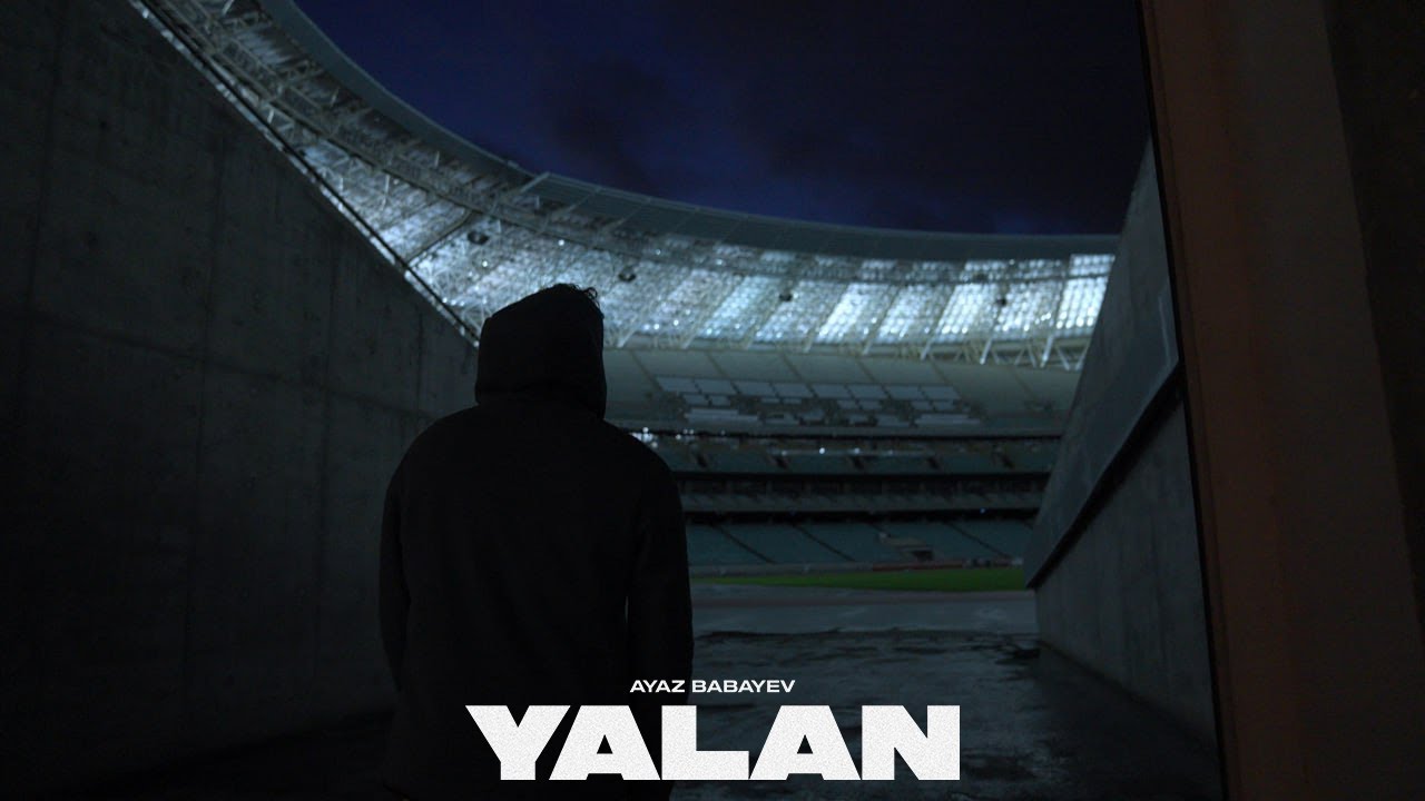 Ayaz Babayev &mdash; Yalan (Rəsmi Musiqi Videosu)