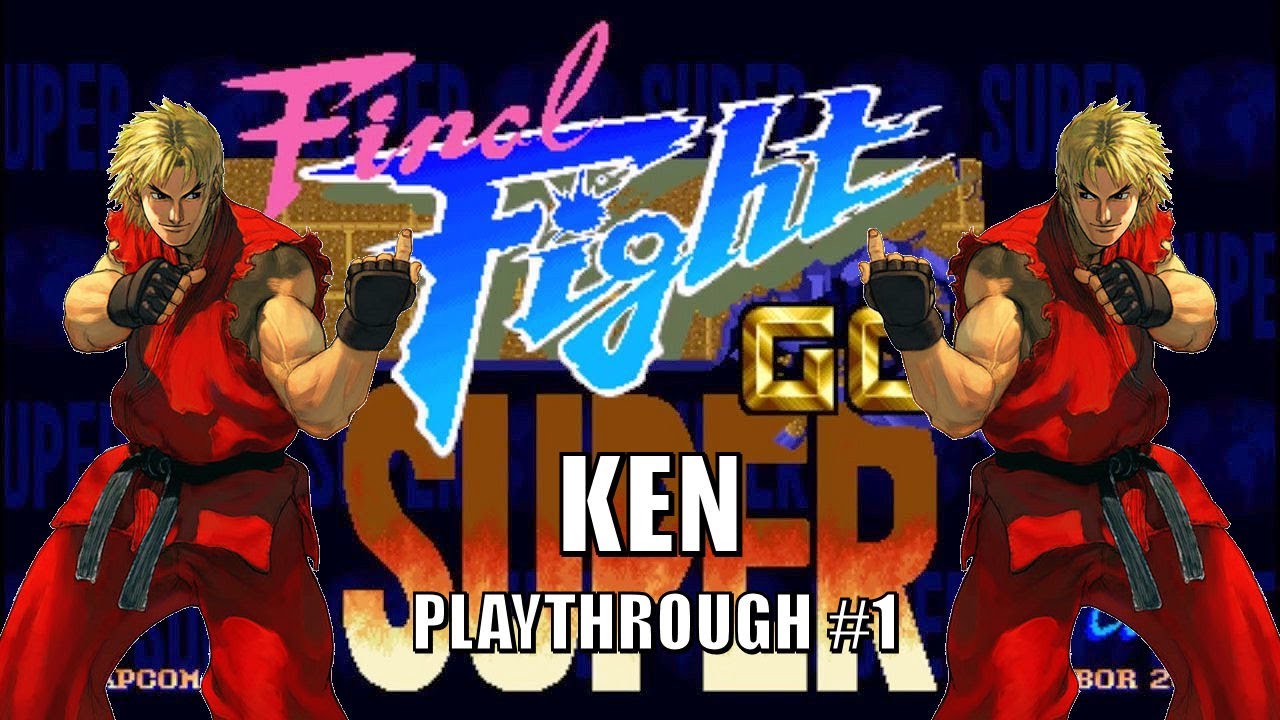 Super Final Fight Gold Plus - Arcade: Ken Playthrough #1