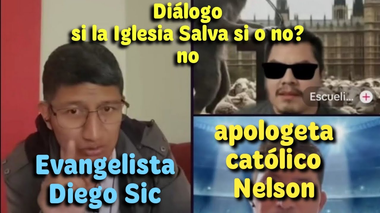 Diego Sic. Diálogo con apologeta católico Nelson