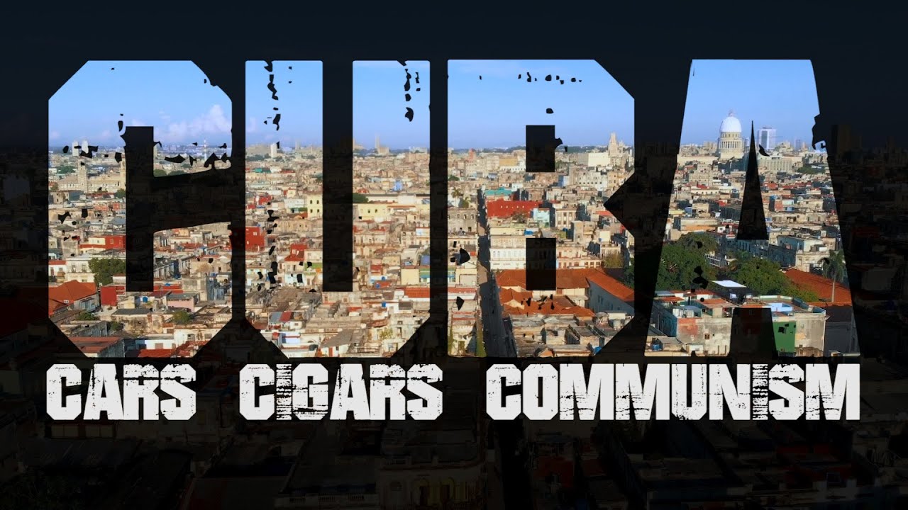 Cuba: Cars, Cigars & Communism - Full Documentary