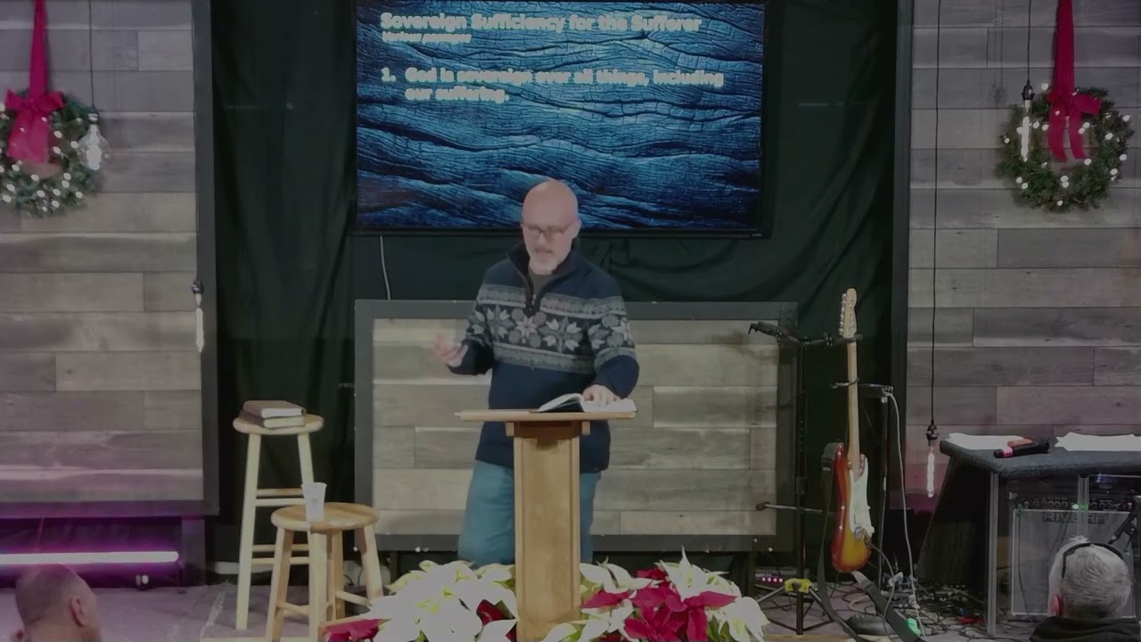 Sovereign Sufficiency for the Sufferer - December 28, 2025