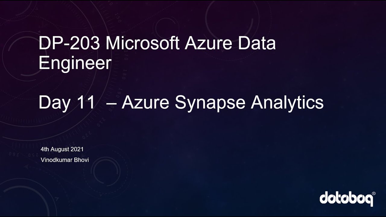 DP203 Microsoft Azure Data Engineer Associate Certification Training|Day 11- Azure Synapse Analytics
