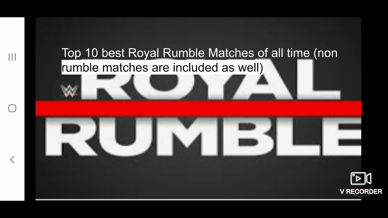 My top 10 favorite Royal Rumble Matches of all time.
