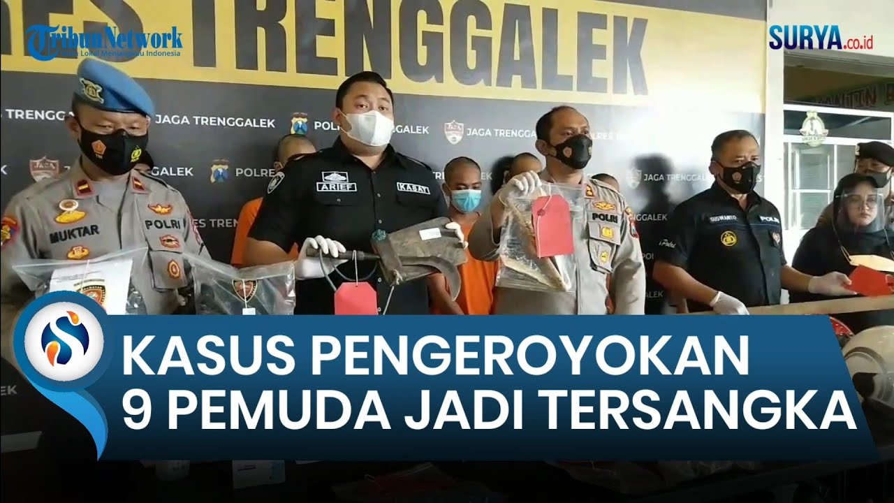 Kasus Pengeroyokan di Trenggalek, 9 Pemuda Jadi Tersangka