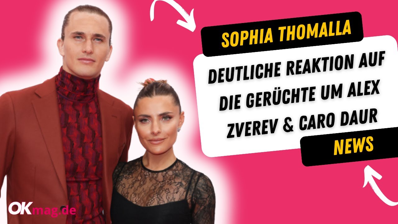 Sophia Thomalla: Deutliche Reaktion auf die Gerüchte um Alex Zverev & Caro Daur