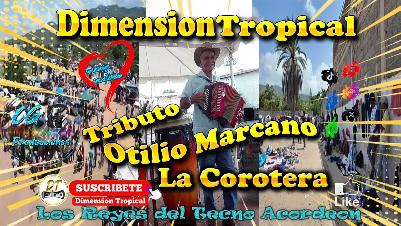 Cover Tema La Corotera Tributo a Otilio Marcano, Dimension Tropical Los Reyes del Tecno Acordeon