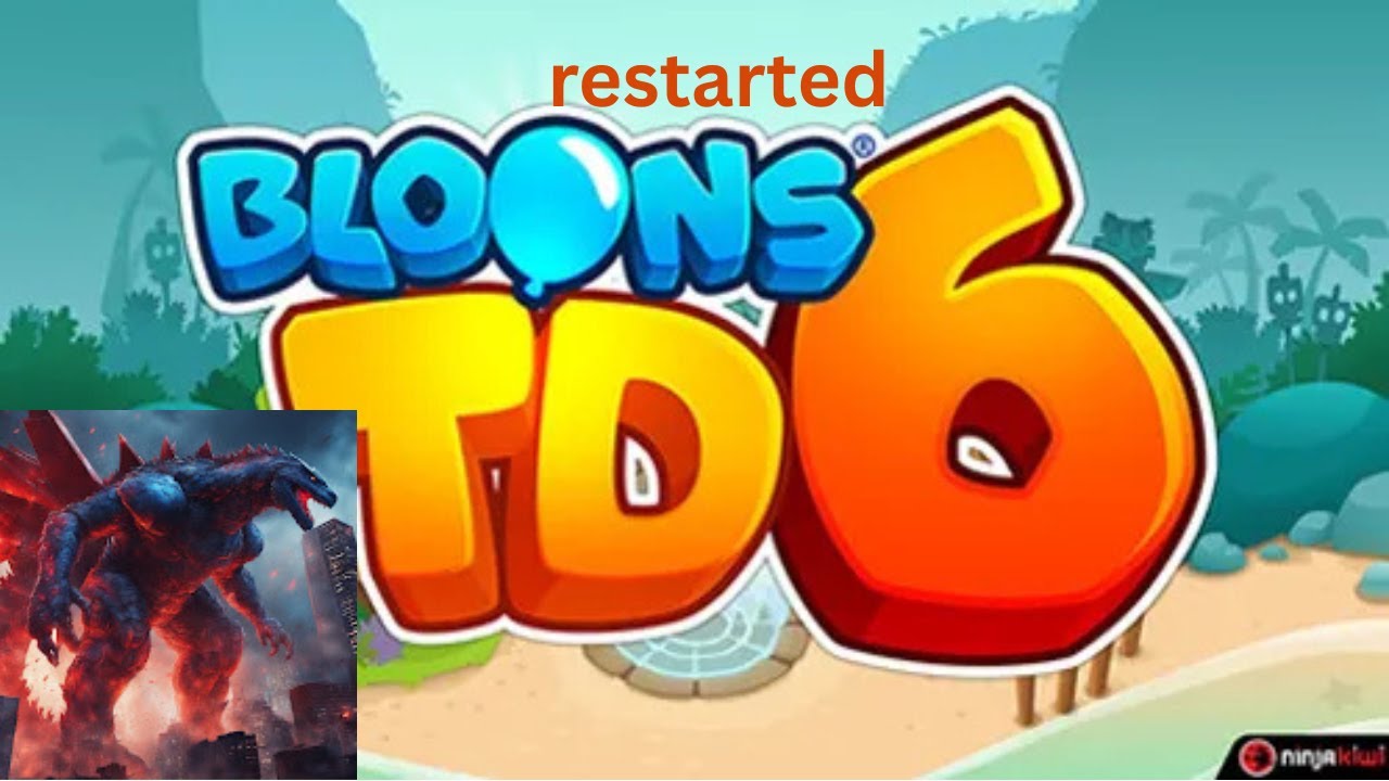 restarting in bloons tower defense 6