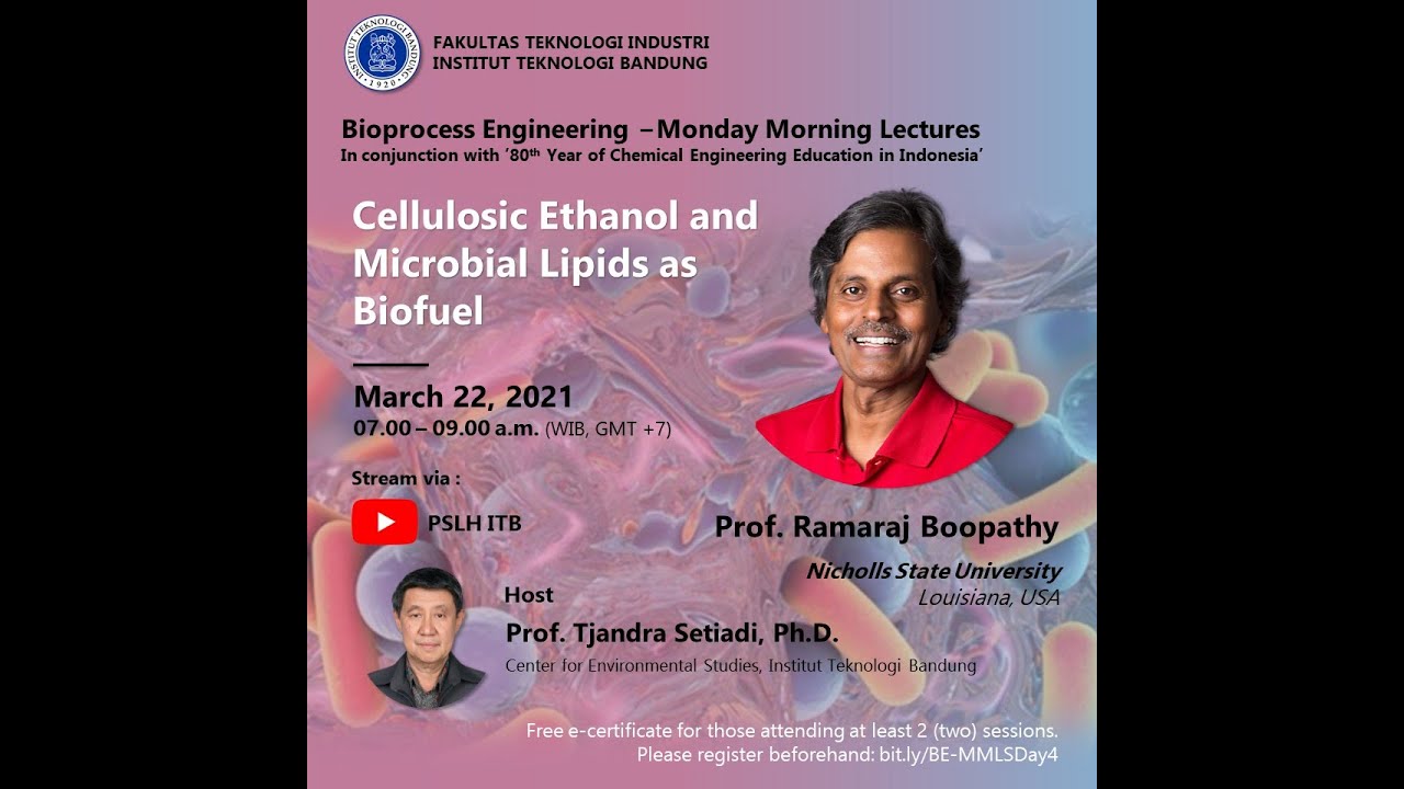FTI ITB Morning Lectures - Cellulosic Ethanol and Microbial Lipids as Biofuel