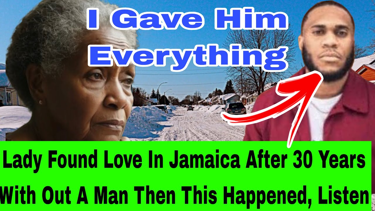 67 YEARS OLD LADY FROM FOREIGN LEARNED THE HARD WAY SEARCHING FOR LOVE WITH A JAMAICAN MAN,LISTEN