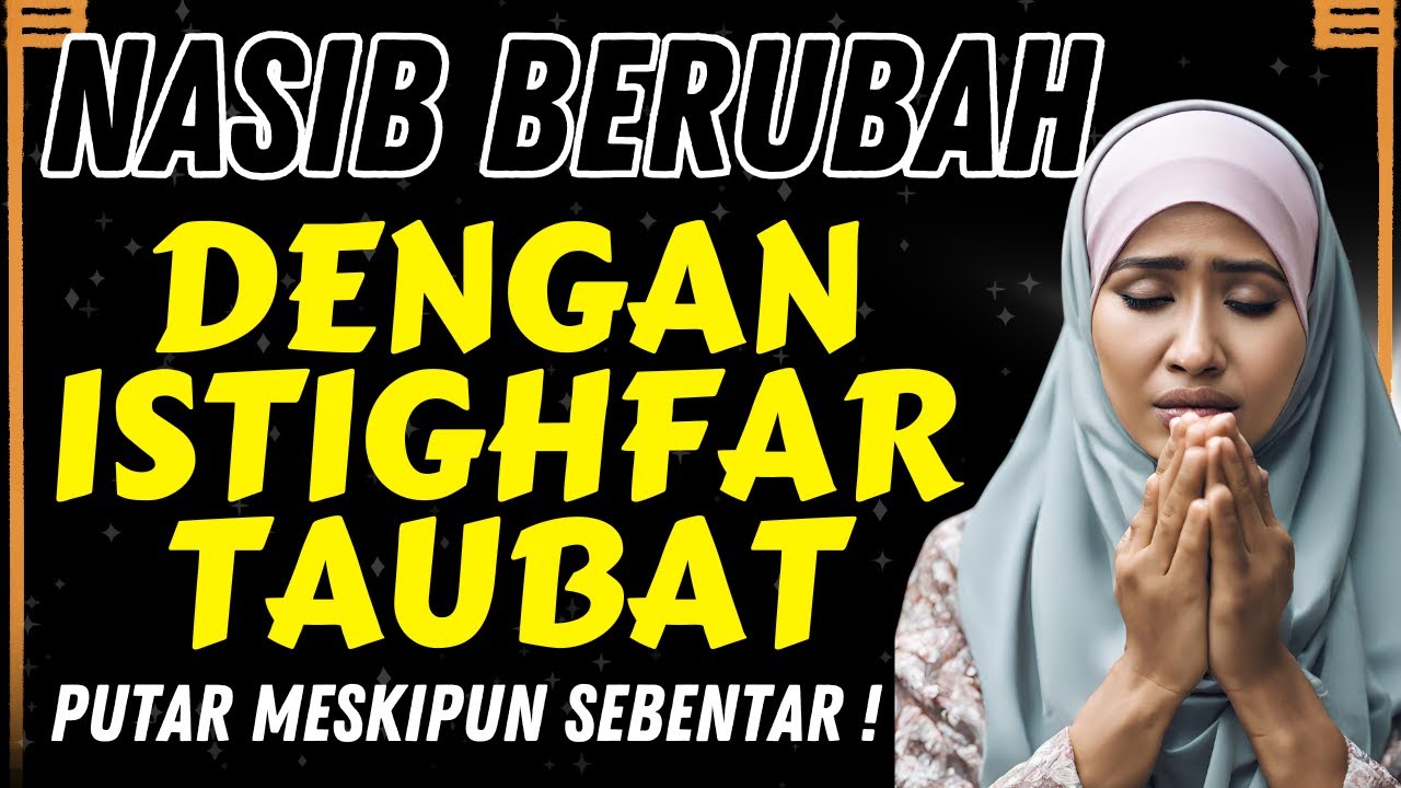 🔴 NASIB BERUBAH DENGAN ISTIGHFAR TAUBAT 😭 PUTAR SEKARANG MESKIPUN SEBENTAR ! ZIKIR MENENANGKAN HATI
