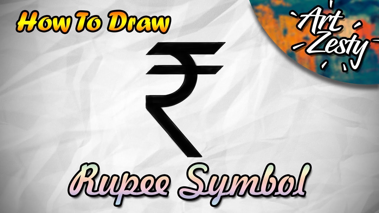 Rupee Symbol /  Sign - How To Draw | Art Zesty