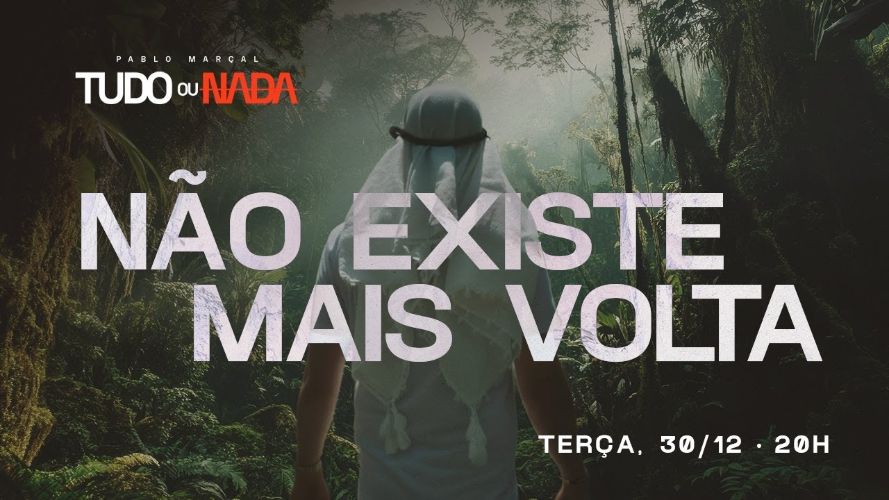 TUDO OU NADA - Aula 3: N&atilde;o existe mais volta | Ao vivo com Pablo Mar&ccedil;al | 30/12 &agrave;s 20h