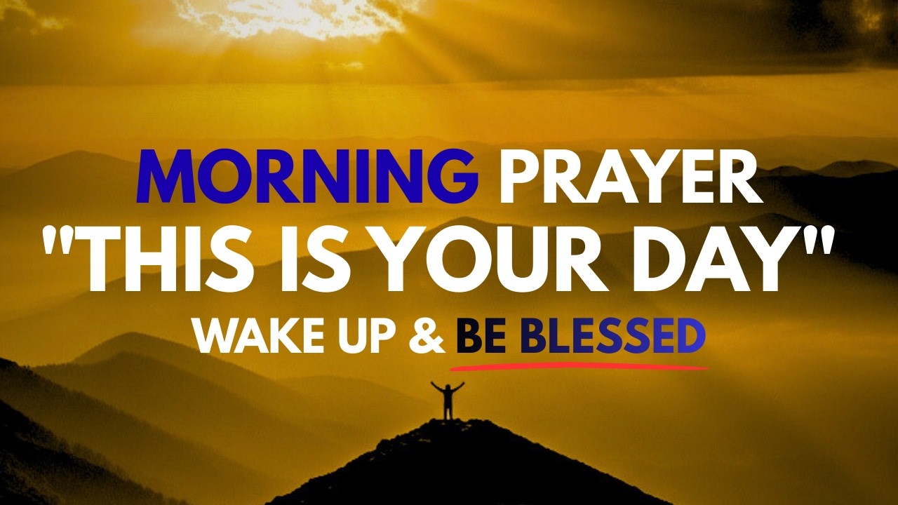 Wake Up and Be Blessed! 🙏 Powerful Morning Prayer to Start Your Day