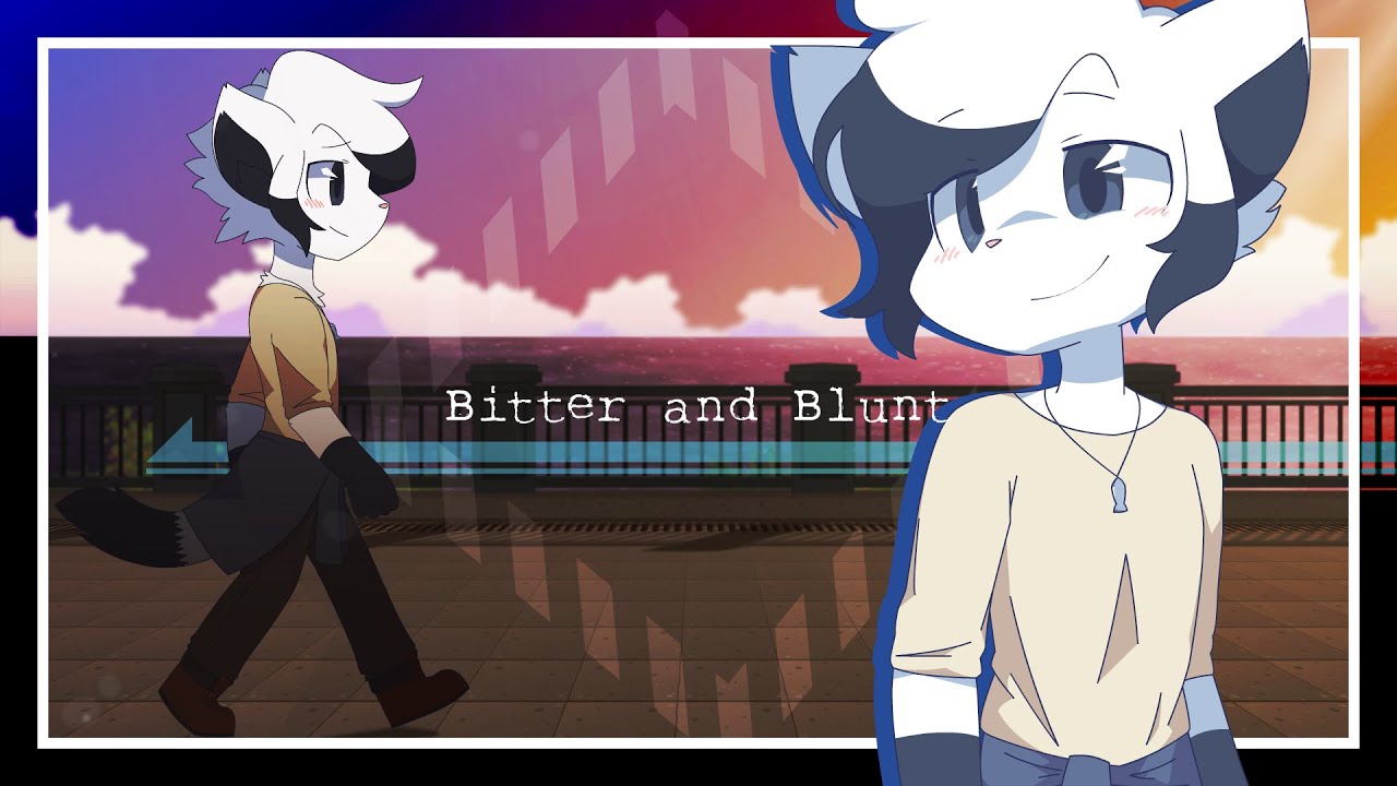 Bitter and Blunt ✨